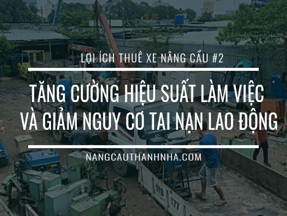 Lợi ích khi thuê xe cẩu