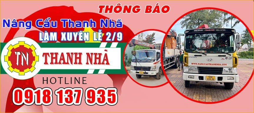 Công ty Nâng Cẩu Thanh Nhã phục vụ xuyên Lễ Quốc Khánh Việt Nam 02/09/2023