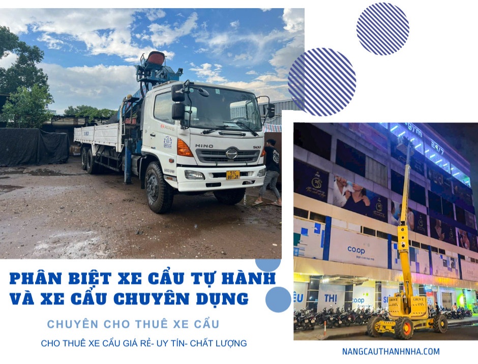 Cách phân biệt xe cẩu tự hành và xe cẩu chuyên dụng? 