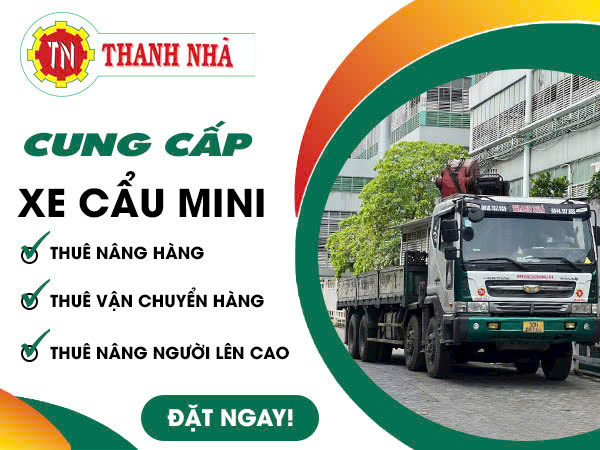 Cho Thuê Xe Cẩu Mini – Giải Pháp Hiệu Quả Cho Không Gian Nhỏ Hẹp