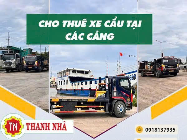 Cho Thuê Xe Cẩu Tại Các Cảng Biển Cho Thuê Xe Cẩu Tại Các Cảng Biển
