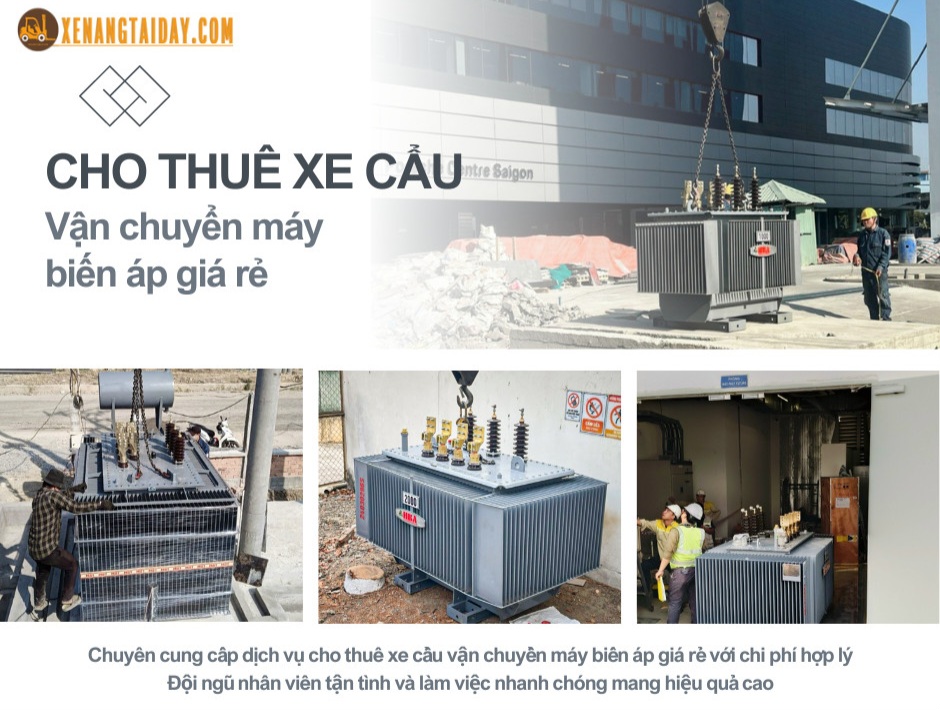 Dịch vụ cho thuê xe cẩu vận chuyển máy biến áp Giá Rẻ 
