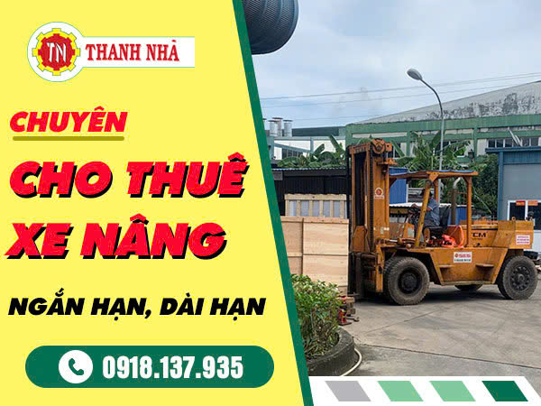 Nâng Cẩu Thanh Nhã Cho Thuê Xe Nâng Lớn Tấn Hỗ Trợ Nâng Hạ Hàng Hóa